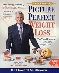 Picture Perfect Weight Loss: The Visual Program for Permanent Weight Loss by Dr. Howard M. Shapiro