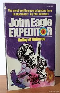 Valley of Vultures (John Eagle Expeditor #5) (Pyramid Adventure, N3183)