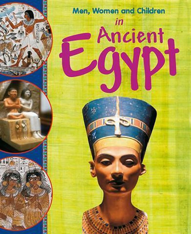 In Ancient Egypt (Men, Women & Children) by Jane Bingham