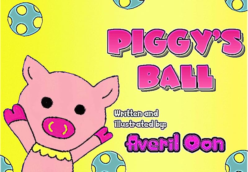 Piggy's Ball by Averil Oon