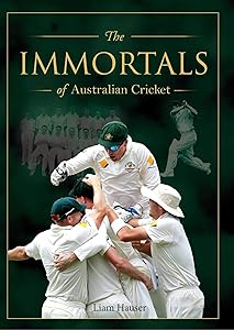 Immortals of Cricket by Liam Hauser