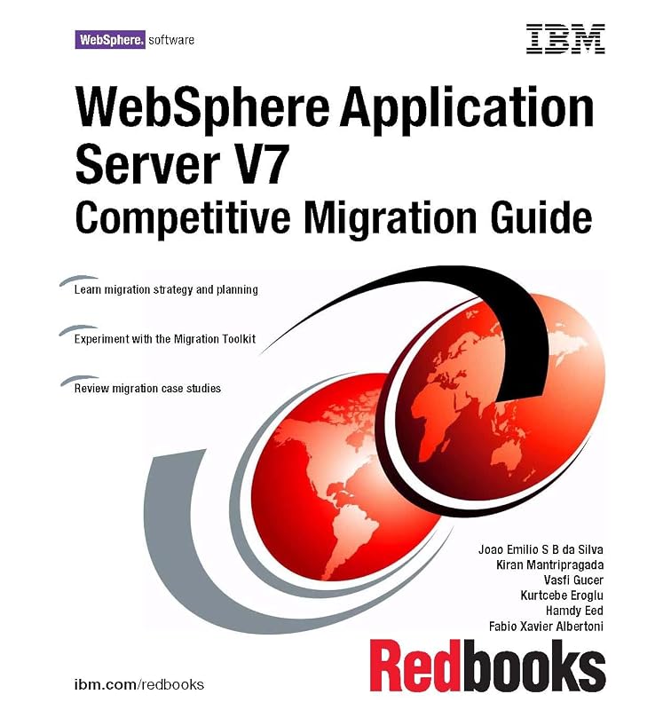 Websphere Application Server V7: Competitive Migration Guide by IBM Redbooks