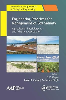 Engineering Practices for Management of Soil Salinity (Innovations in Agricultural & Biological Engineering)