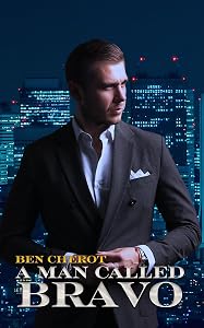 A Man Called Bravo by Ben Cherot