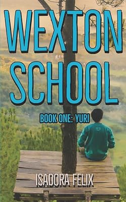 Wexton School: Book One: Yuri (Wexton School Series)
