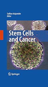 Stem Cells and Cancer by Sadhan Majumder