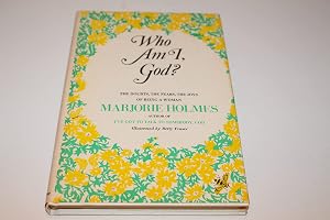 Who Am I, God? by Marjorie Holmes