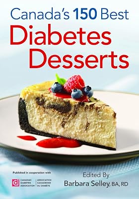 Canada's 150 Best Diabetes Desserts
