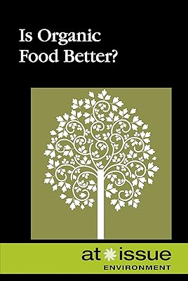 Is Organic Food Better? (At Issue)