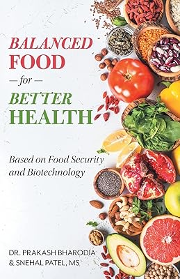 Balanced Food for Better Health: Based on Food Security and Biotechnology