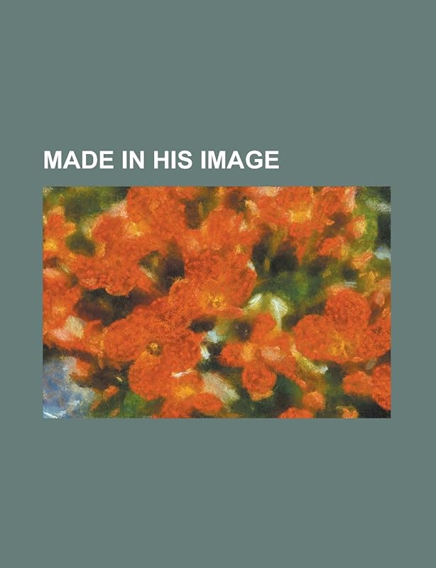 Made in His image by Anonymous