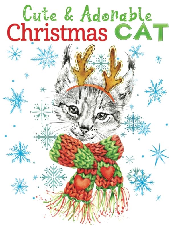 cute & adorable christmas cat: An Adult Grayscale coloring book Featuring 30+ Christmas Holiday Cat Designs to Draw (Coloring Book for Relaxation) by Lia Christmas Press