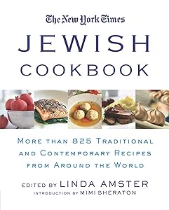 The New York Times Jewish Cookbook: More than 825 Traditional & Contemporary Recipes from Around the World by Linda Amster