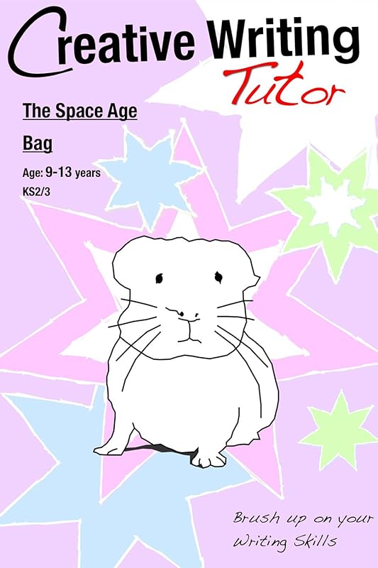 The Space Age Bag (Creative Writing Tutor Book 9) by Sally Jones