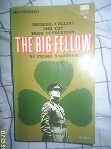 The Big Fellow: Michael Collins and the Irish Revolution
