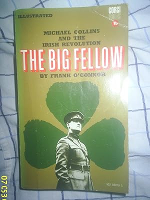 The Big Fellow: Michael Collins and the Irish Revolution