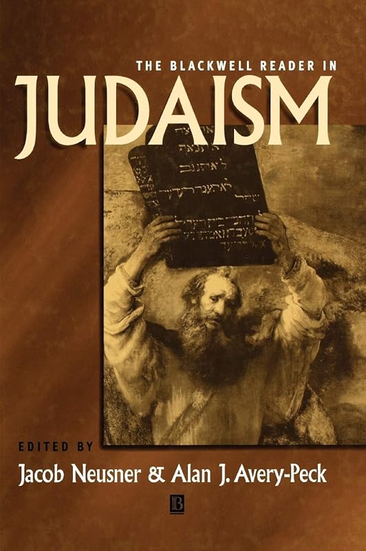 The Blackwell Reader in Judaism (Wiley Blackwell Readings in Religion) by Jacob Neusner