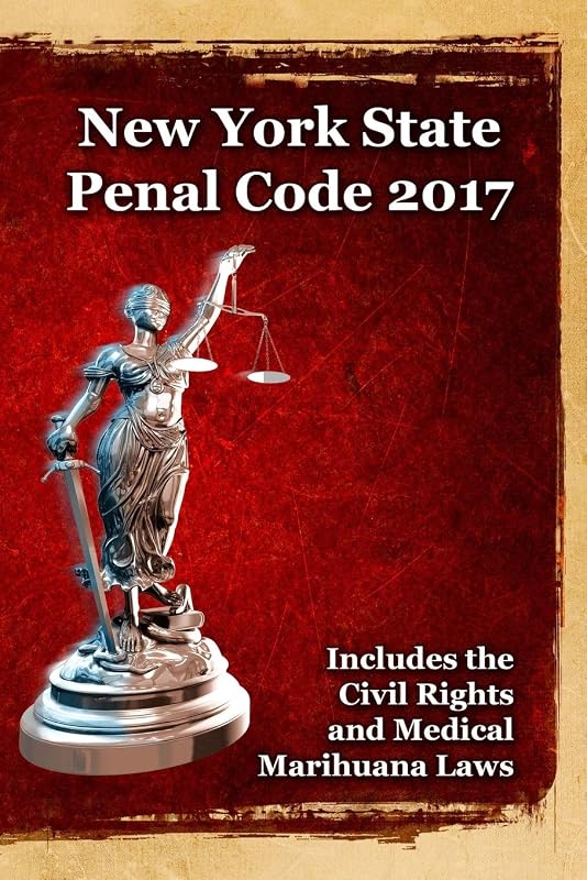 New York State Penal Code 2017 by John Snape