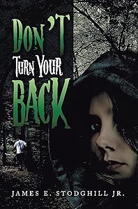 Don't Turn Your Back by James Stodghill