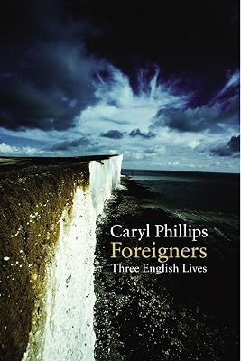 Foreigners: Three English Lives