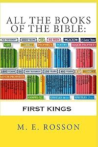 All the Books of the Bible:: FIRST KINGS by M. E. Rosson
