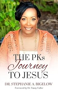 The Pks Journey to Jesus by Stephanie Bigelow