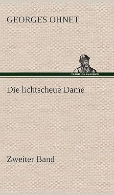 Die Lichtscheue Dame - Zweiter Band (German Edition)