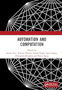 Automation and Computation: Proceedings of the International Conference on Automation and Computation, (AutoCom 2022), Dehradun, India by Satvik Vats