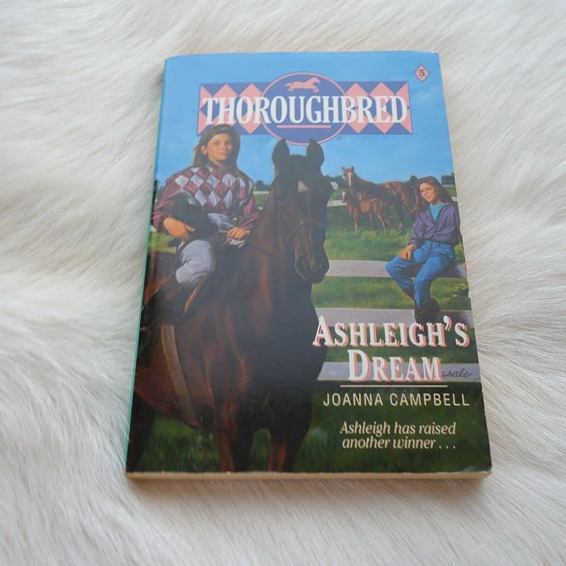 Ashleigh's Dream (Thoroughbred Series #5) by Joanna Campbell