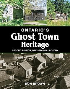 Ontario's Ghost Town Heritage