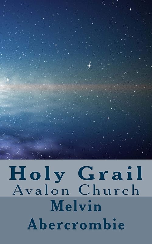 Holy Grail: Rebellious teacher series by Melvin Abercrombie