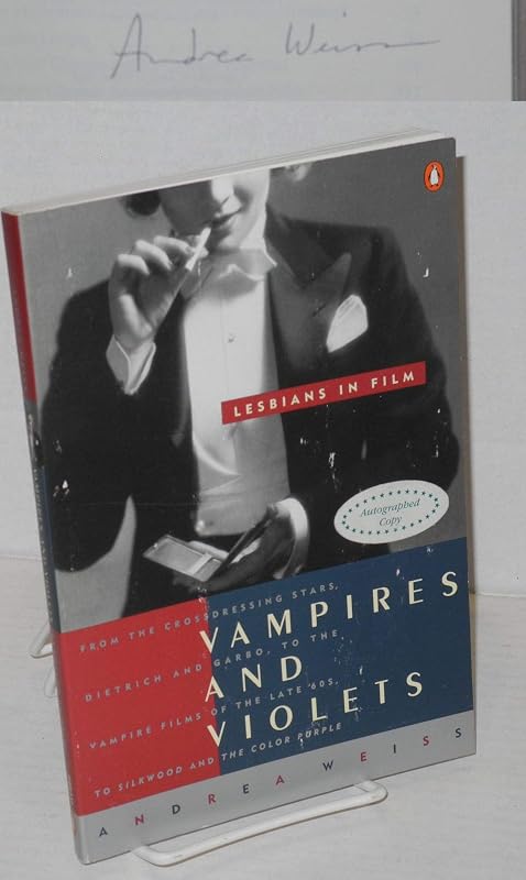 Vampires and Violets: Lesbians in Film by Andrea Weiss