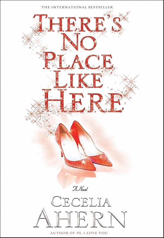 There's No Place Like Here by Cecelia Ahern