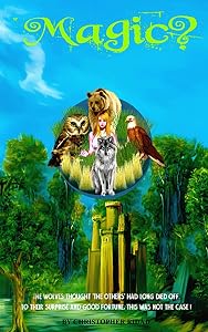 Magic?: The wolves thought 'The Others' had long died off. To their surprise and good fortune, this was not the case! by Christopher Ridad