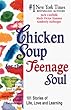 Chicken Soup for the Teenage Soul The Real Deal School