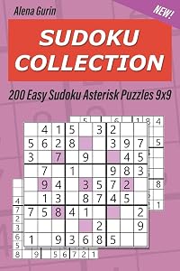 Sudoku Collection: 200 Easy Sudoku Asterisk Puzzles 9x9