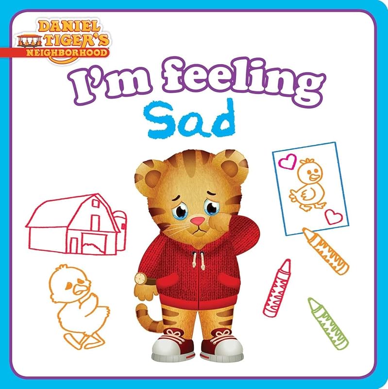 I'm Feeling Sad (Daniel Tiger's Neighborhood) by Natalie Shaw