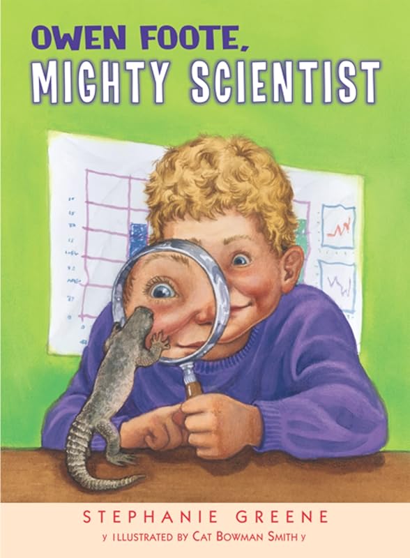 Owen Foote, Mighty Scientist by Stephanie Greene
