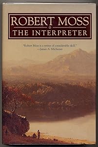 The Interpreter: A Story of Two Worlds by Robert Moss