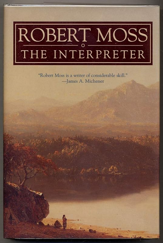 The Interpreter: A Story of Two Worlds by Robert Moss