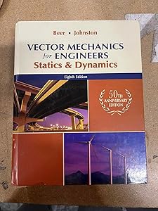 Vector Mechanics for Engineers: Statics and Dynamics