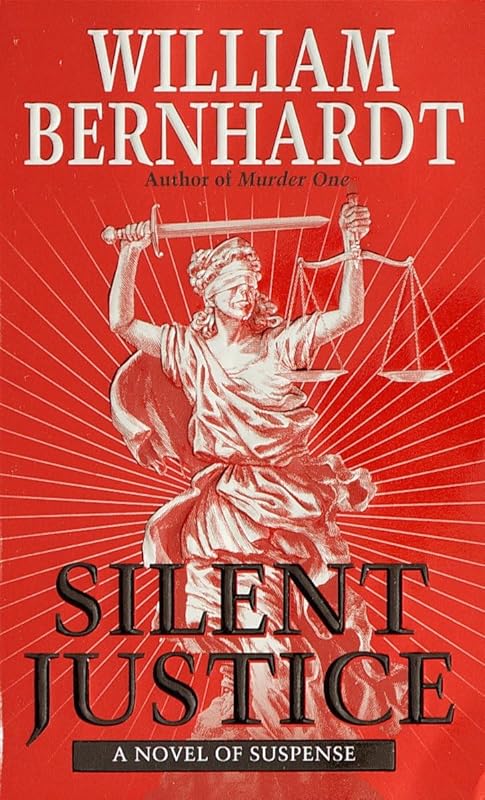 Silent Justice (Ben Kincaid) by William Bernhardt