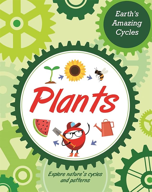 Earth's Amazing Cycles: Plants by Sally Morgan
