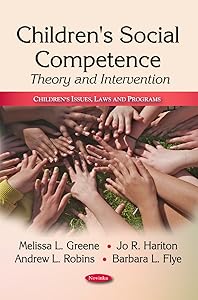Children's Social Competence: Theory and Intervention (Children's Issues, Laws and Programs) by Melissa L. Greene