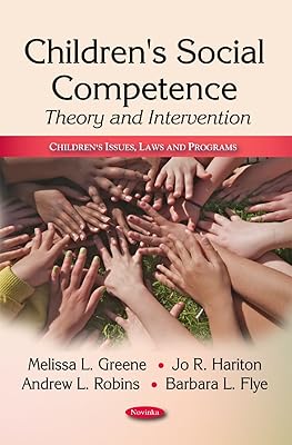 Children's Social Competence: Theory and Intervention (Children's Issues, Laws and Programs)