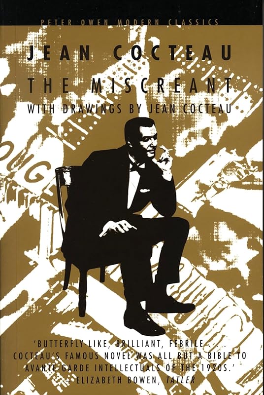 The Miscreant: With Drawings By John Cocteau (Peter Owen Modern Classic) by Jean Cocteau