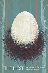 The Nest: An Anthology of the Unreal by Jade Miller