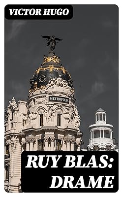 Ruy Blas: Drame (French Edition)