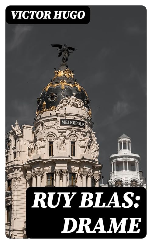 Ruy Blas: Drame (French Edition) by Victor Hugo