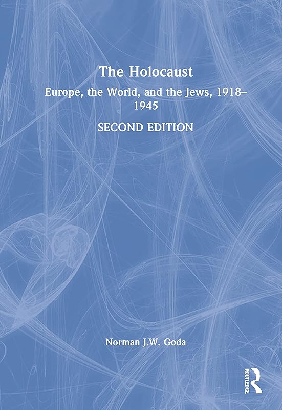 The Holocaust by Norman J.W. Goda
